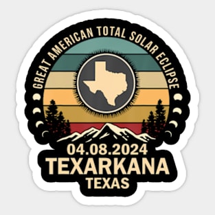 Texarkana Texas Total Solar Eclipse 2024 Sticker